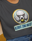Allright Come And Get It, Volume 3, Unisex T-Shirt-, a fun and stylish design for dog lovers from Dog Gang
