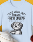 This Beautiful Shirt Contains Finest Dog Hair Of Exclusive Quality, Volume 1, Unisex T-Shirt-Light Blue-originelles und lustiges Hundeshirt, Design by Dog Gang