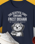 This Beautiful Shirt Contains Finest Dog Hair Of Exclusive Quality, Volume 1, Unisex T-Shirt-Navy-bequemes Softstyle - Tshirt. Lustiger Spruch mit Hund. Für Hundefreunde, in- und outdoor. Design by Dog Gang
