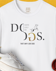 The white unisex T-shirt features DOGS with a dog and basketball illustration, capturing a playful vibe. Perfect for any dog lover. Designed by Dog Gang.