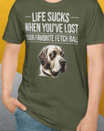 Life Sucks When You've Lost Your Favorite Fetch Ball, Volume 1, Unisex T-Shirt-witziges Shirt mit lustigem Spruch für Hundefreund, Design by Dog Gang